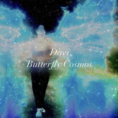 シングル/Butterfly Cosmos/Davi