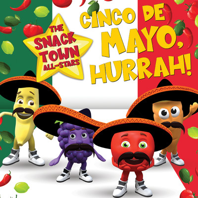 シングル/！Cinco De Mayo, Hurrah！/The Snack Town All-Stars