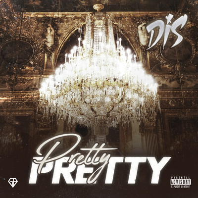 シングル/Pretty Pretty (Explicit)/Dis