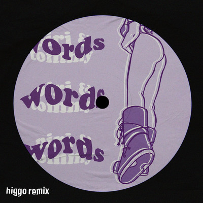 シングル/words (Higgo Remix)/piri／Tommy Villiers