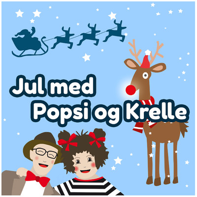 Jul med Popsi og Krelle/Popsi og Krelle