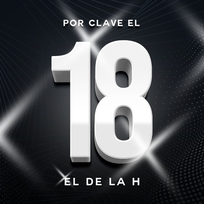 シングル/Por Clave El 18/El De La H