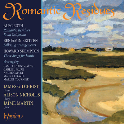 Romantic Residues: Songs for Tenor & Harp/ジェイムス・ギルクリスト／Alison Nicholls