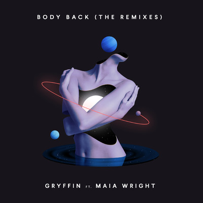 アルバム/Body Back (featuring Maia Wright／The Remixes)/グリフィン
