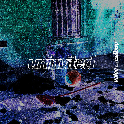 シングル/Uninvited (Explicit) (featuring Calboy)/ヴァレ