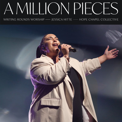 A Million Pieces (Live)/Writing Rounds Worship