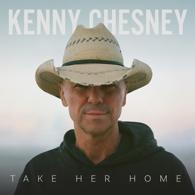 シングル/Take Her Home/Kenny Chesney