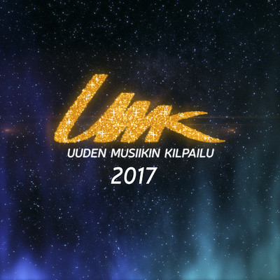UMK - Uuden Musiikin Kilpailu 2017/Various Artists