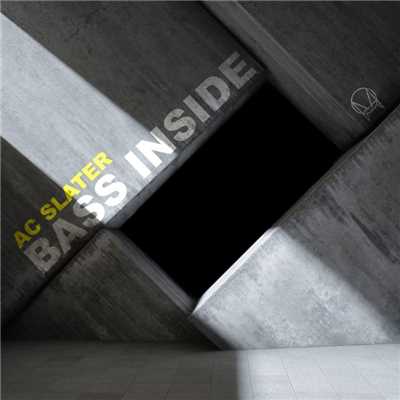 アルバム/Bass Inside/AC Slater