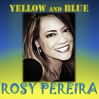Yellow and Blue/Rosy Pereira
