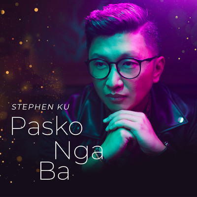 シングル/Pasko Nga Ba/Stephen Ku