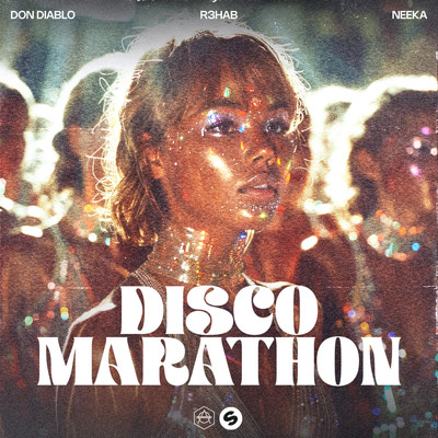 Disco Marathon (feat. NEEKA)/Don Diablo & R3HAB