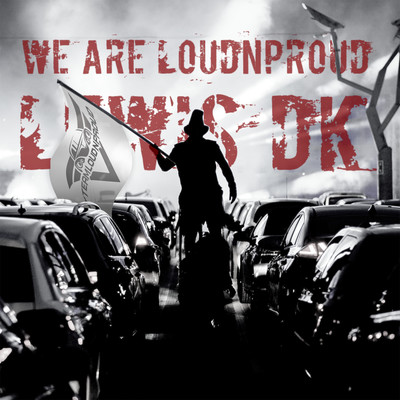 シングル/We are LoudnProud/Lewis DK