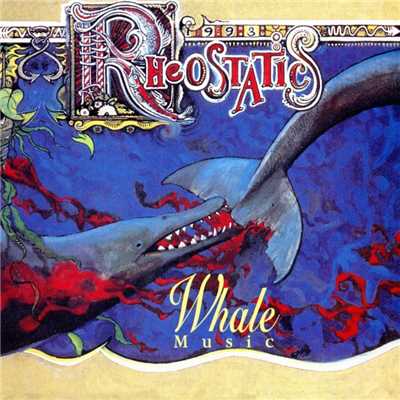アルバム/Whale Music/Rheostatics