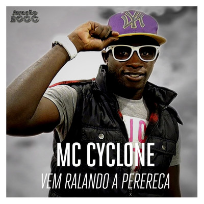 シングル/Vem Ralando a Perereca/Mc Cyclone
