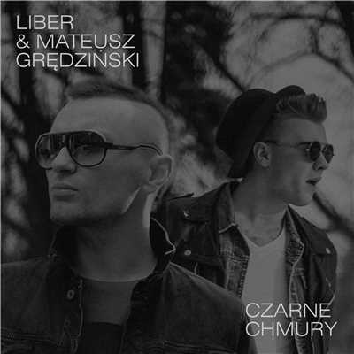 Czarne chmury/Liber & Mateusz Gredzinski