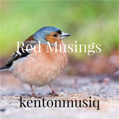 Red Musings/kentoonmusiq