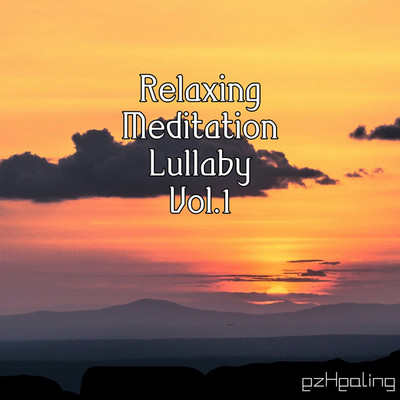 Relaxing Meditation Lullaby Vol.1/ezHealing