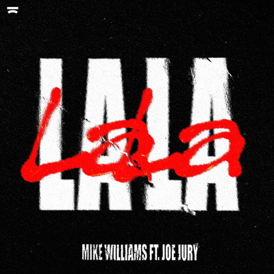 シングル/La La (feat. Joe Jury)/Mike Williams