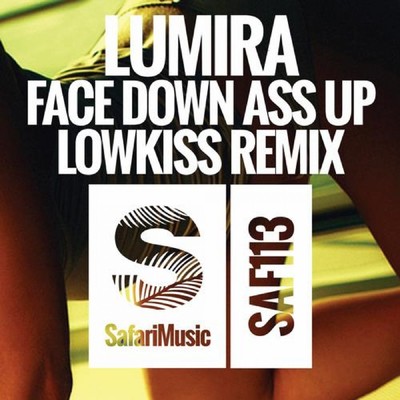 シングル/Face Down Ass Up (Lowkiss Clean Remix)/Lumira