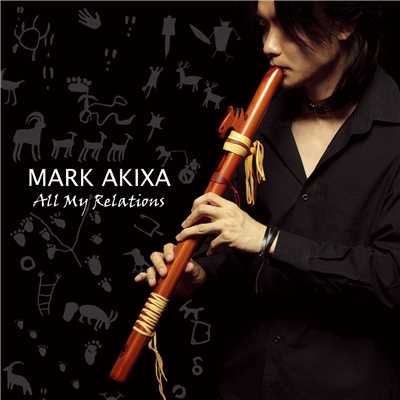 アルバム/All My Relations/Mark Akixa