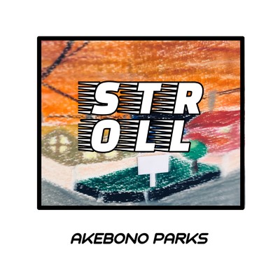 STROLL/AKEBONO PARKS