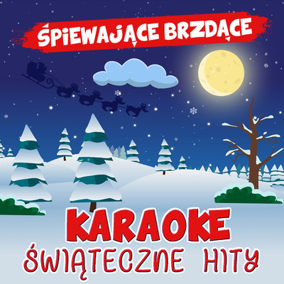 アルバム/Karaoke - Swiateczne hity/Spiewajace Brzdace