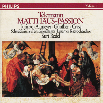 Telemann: St. Matthew Passion (Rev. Redel) - Judas: Ach wehe, wehe mir/Swiss Festival Orchestra／クルト・レーデル／フランツ・クラス