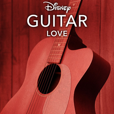アルバム/Disney Guitar: Love/Disney Peaceful Guitar