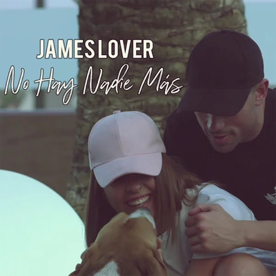 No Hay Nadie Mas/James Lover