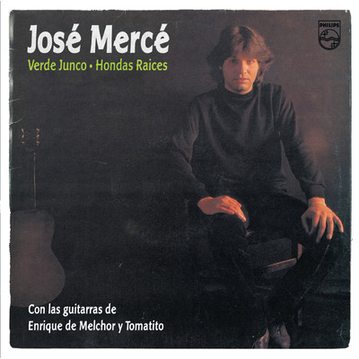 Jose Merce ／ Verde Junco ／ Hondas Raices/ホセ・メルセ