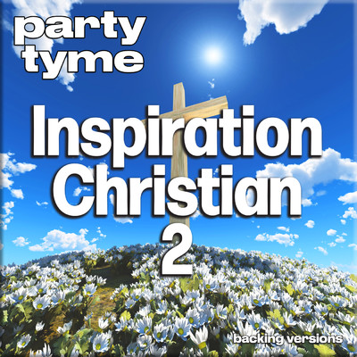 God Is So Good (made popular by Mahalia Jackson) [backing version]/Party Tyme