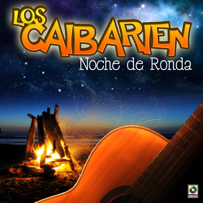 Noche De Ronda/Los Caibarien