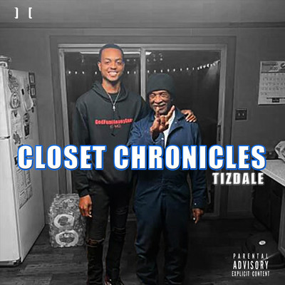 Closet Chronicles/Tizdale