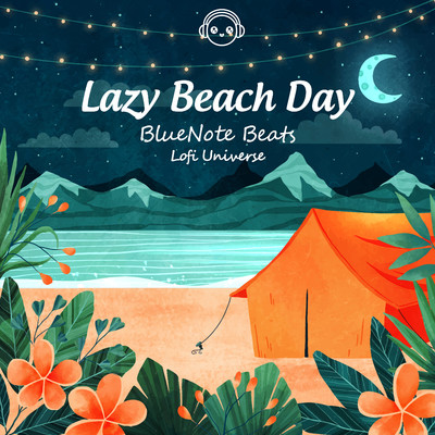 Lazy Beach Day/BlueNote Beats & Lofi Universe