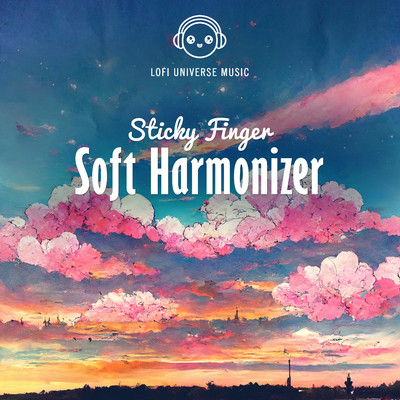 アルバム/Soft Harmonizer/Sticky Finger & Lofi Universe