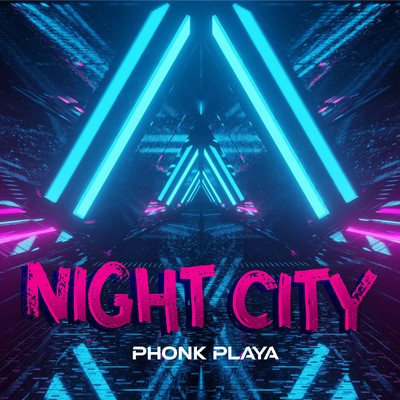 Night City/Phonk Playa