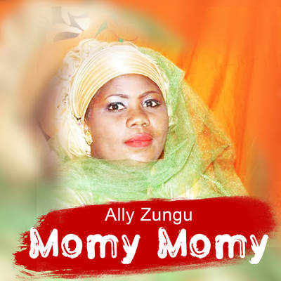 Momy Momy/ally zungu