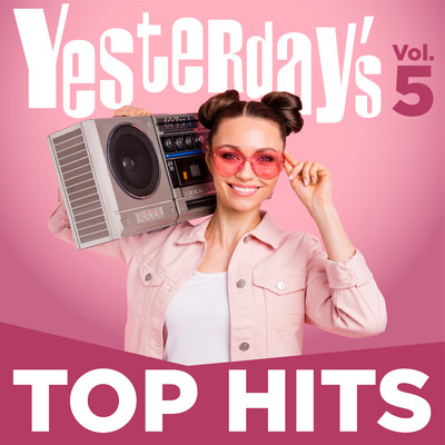 Yesterday's Top Hits, Vol. 5/Various Artists