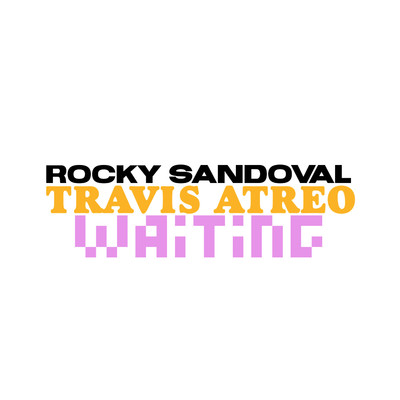 Rocky Sandoval, Travis Atreo