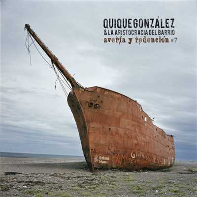 Averia y redencion #7/Quique Gonzalez