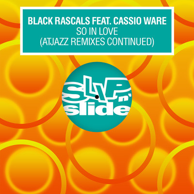 So In Love (feat. Cassio Ware) [Atjazz Extended Galaxy Aart Remix]/Black Rascals