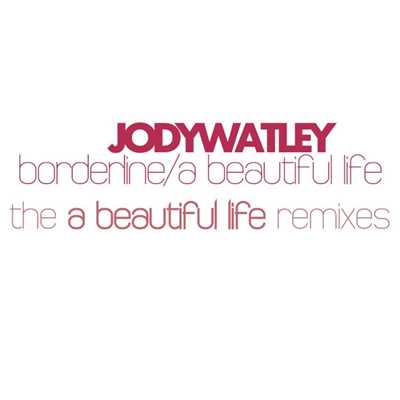 A Beautiful Life [Zoned Out Full Mix]/Jody Watley
