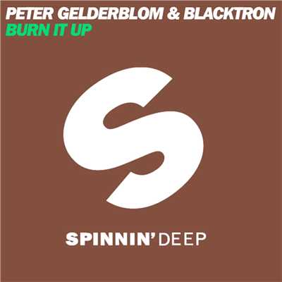 Burn It Up/Peter Gelderblom & Blacktron