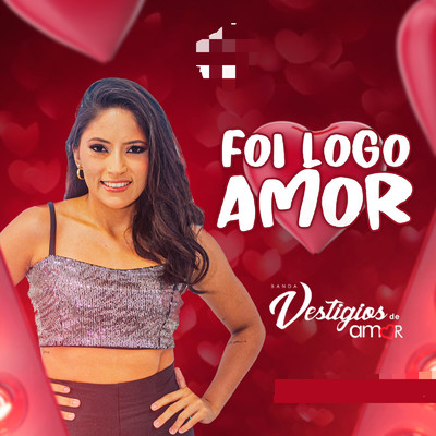 シングル/Foi Logo Amor/Banda Vestigios de Amor