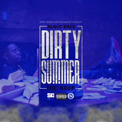 Dirty Summer The Re-Up/Blacc Zacc