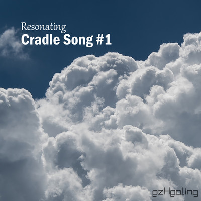 アルバム/Resonating Cradle Song Vol.1/ezHealing