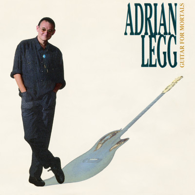 アルバム/Guitar for Mortals/Adrian Legg