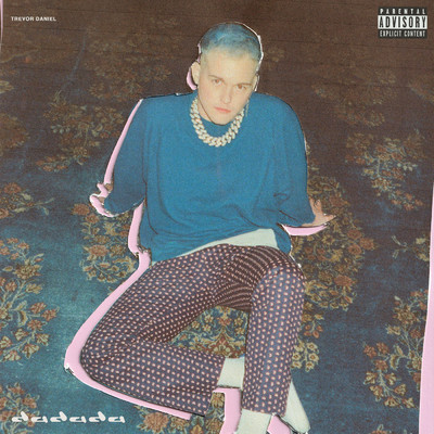 シングル/Dadada (Explicit)/Trevor Daniel