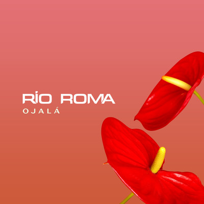 シングル/Ojala/Rio Roma